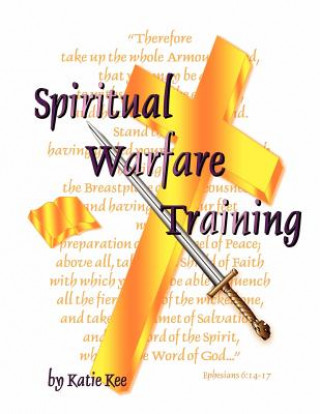 Kniha Spiritual Warfare Training Katie Kee