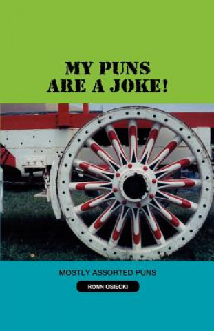 Könyv My Puns Are a Joke! Ronn Osiecki
