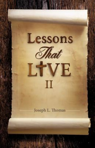 Book Lessons That Live II Joseph L Thomas
