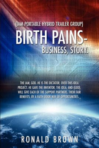 Kniha (Iam Portable Hybrid Trailer Group), Birth Pains-Business, Story. Ronald Brown