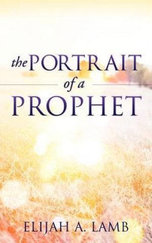 Kniha Portrait of a Prophet Elijah A Lamb