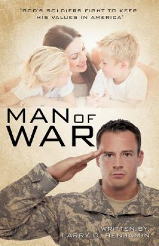 Könyv Man of War Larry D Benjamin