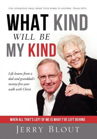 Kniha What Kind Will Be My Kind - Dust Jacket Edition Jerry Blout