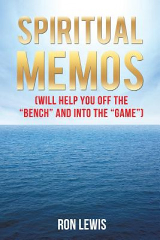 Książka Spiritual Memos (Will Help You Off the Bench and Into the Game) Ron Lewis