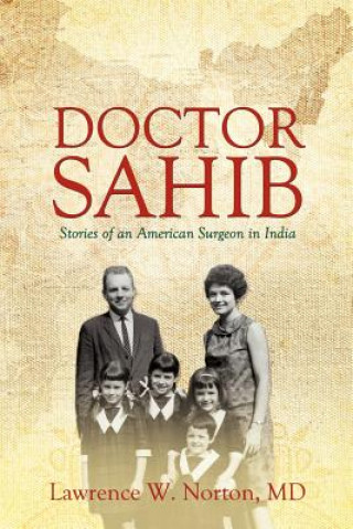 Книга Doctor Sahib MD Lawrence W Norton