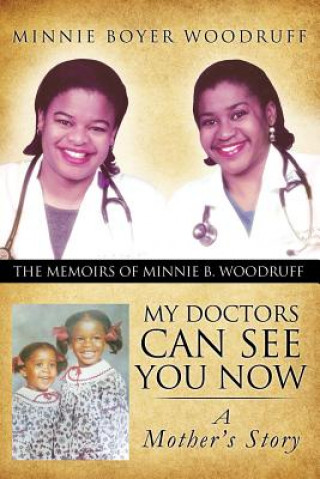 Книга My Doctors Can See You Now Minnie Boyer Woodruff