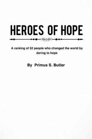 Książka Heroes of Hope Primus S Butler