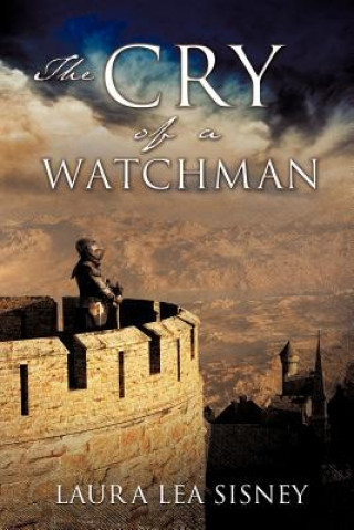 Kniha Cry of a Watchman Laura Lea Sisney