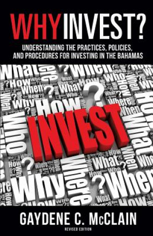 Livre Why Invest? Gaydene C McClain