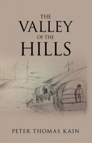 Книга Valley of the Hills Peter Thomas Kain