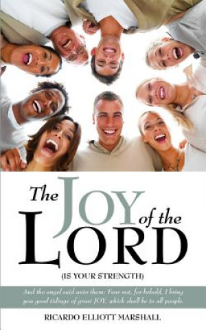 Βιβλίο Joy of the Lord Ricardo Elliott Marshall