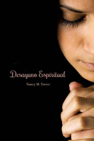 Könyv Desayuno Espiritual Nancy M Torres