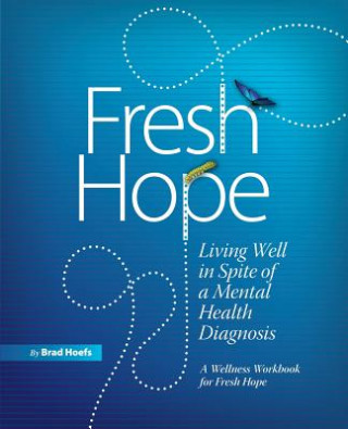 Könyv Fresh Hope Brad Hoefs
