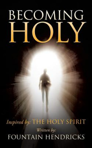 Book Becoming Holy Fountain Hendricks