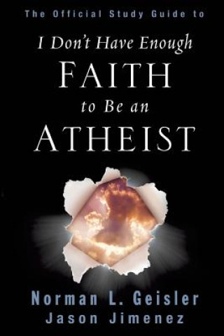Kniha Official Study Guide to I Don't Have Enough Faith to Be an Atheist Jason Jimenez