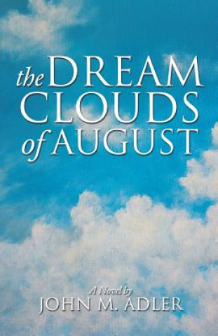 Kniha Dream Clouds of August John M Adler