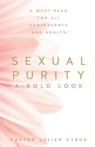 Könyv Sexual Purity Pastor Julien Cyrus