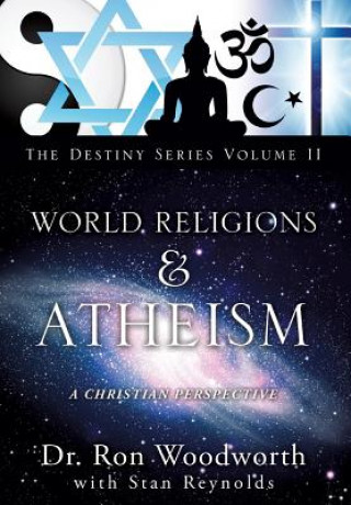 Книга World Religions & Atheism Dr Ron Woodworth