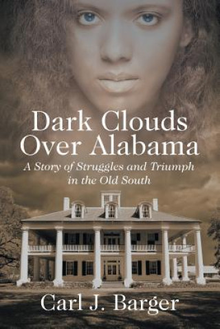 Książka Dark Clouds Over Alabama Carl J Barger