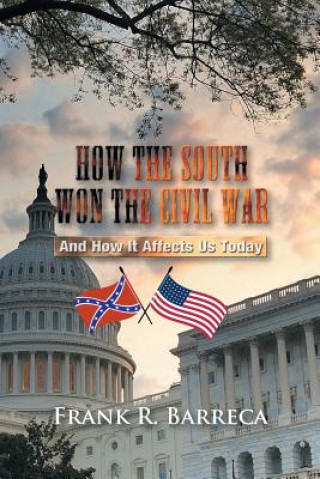 Book How the South Won the Civil War Frank R Barreca