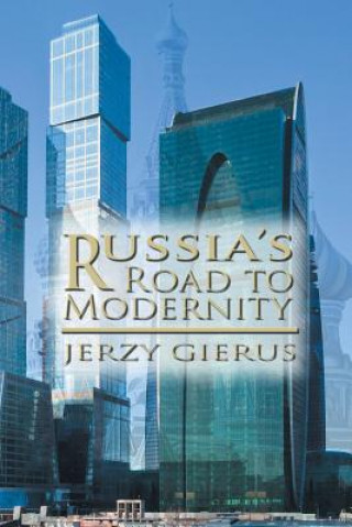 Carte Russia's Road to Modernity Jerzy Gierus