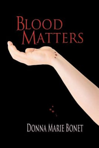 Kniha Blood Matters Donna Marie Bonet