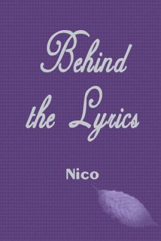 Kniha Behind the Lyrics Nico