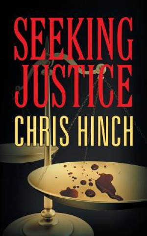 Libro Seeking Justice Chris Hinch