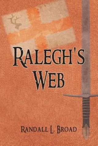 Kniha Ralegh's Web Randall L. Broad