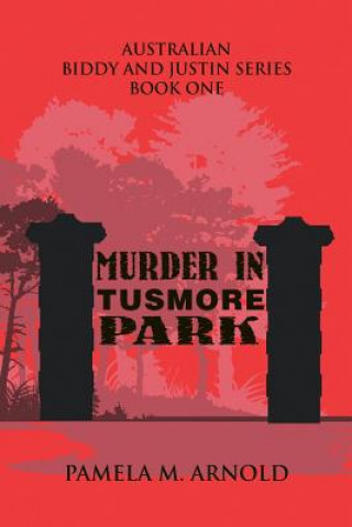 Buch Murder in Tusmore Park Pamela M. Arnold