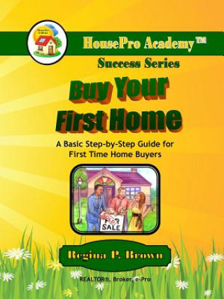 Kniha Buy Your First Home (Paperback) Regina Brown