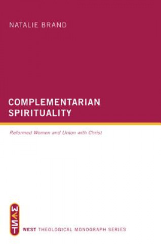 Kniha Complementarian Spirituality Natalie Brand