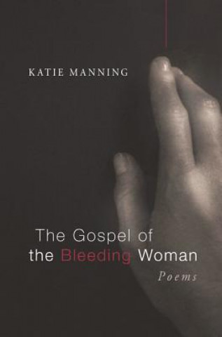 Carte Gospel of the Bleeding Woman Katie Manning