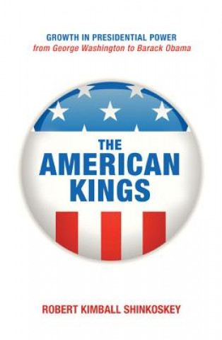 Libro American Kings Robert Kimball Shinkoskey