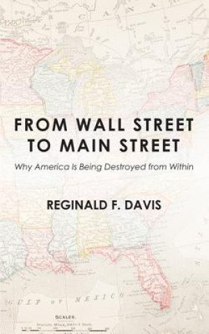 Knjiga From Wall Street to Main Street Reginald F Davis