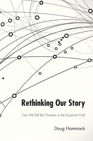 Kniha Rethinking Our Story Douglas Hammack