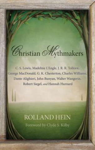 Kniha Christian Mythmakers Rolland Hein
