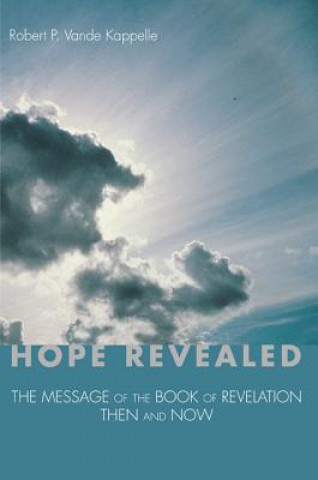 Kniha Hope Revealed Robert P Vande Kappelle