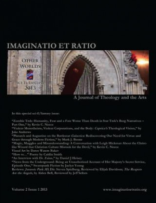 Knjiga Imaginatio Et Ratio: A Journal of Theology and the Arts, Volume 2, Issue 1 2013 J. T. Sellars