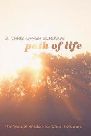 Kniha Path of Life G Christopher Scruggs