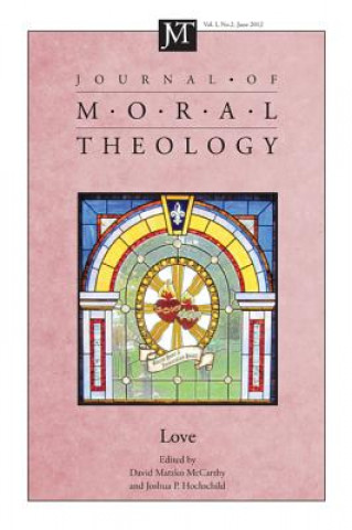 Kniha Journal of Moral Theology, Volume 1, Number 2 Joshua P. Hochschild