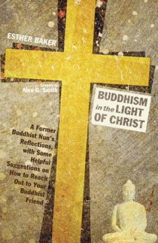 Kniha Buddhism in the Light of Christ Esther Baker