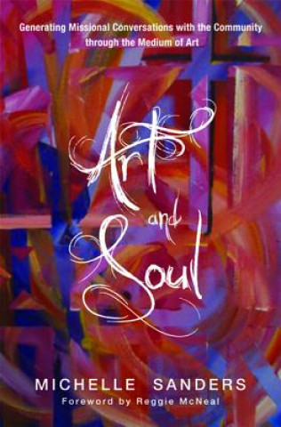 Knjiga Art and Soul Michelle Sanders