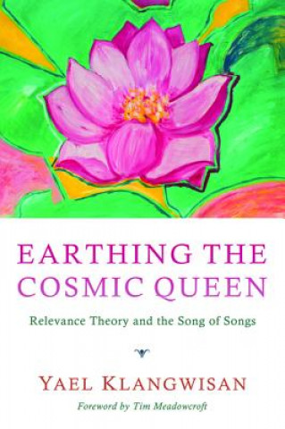 Knjiga Earthing the Cosmic Queen Yael Klangwisan