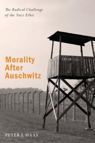 Kniha Morality After Auschwitz Haas