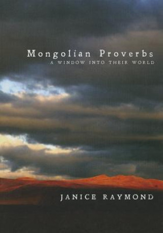 Книга Mongolian Proverbs Janice Raymond
