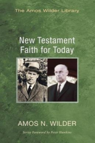 Book New Testament Faith for Today Amos N Wilder