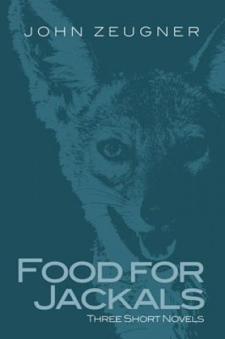 Libro Food for Jackals John Zeugner