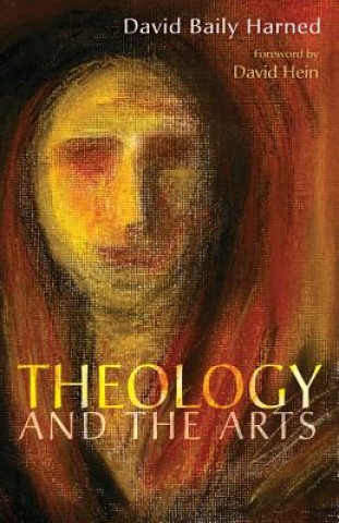 Carte Theology and the Arts David Baily Harned