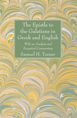 Livre Epistle to the Galatians in Greek and English Samuel H Turner